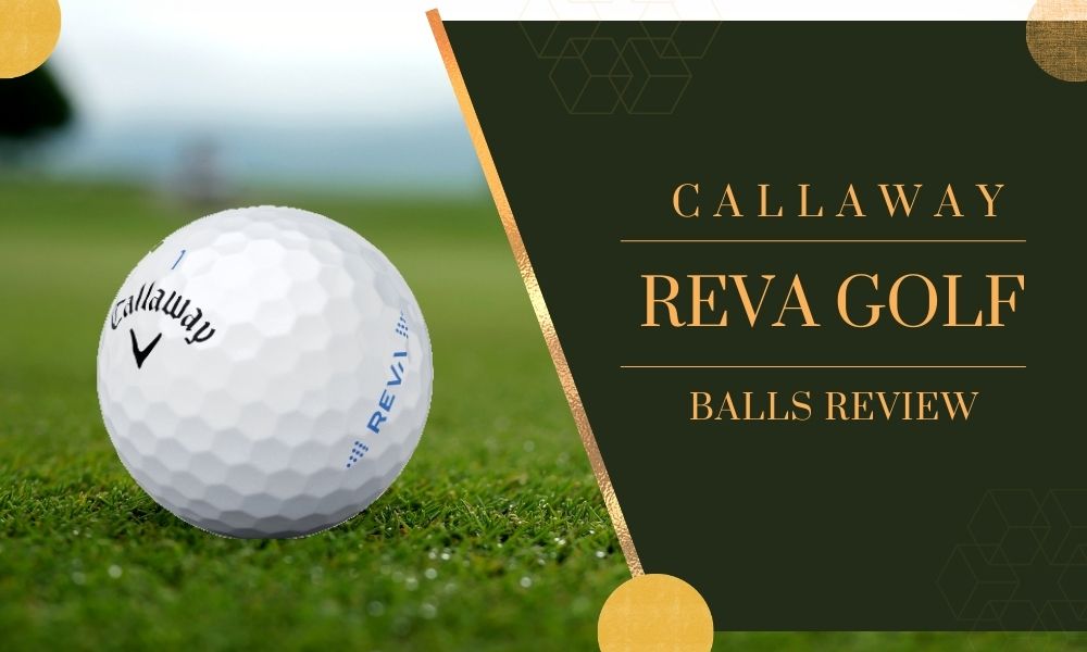 Callaway Reva Golf Balls Review